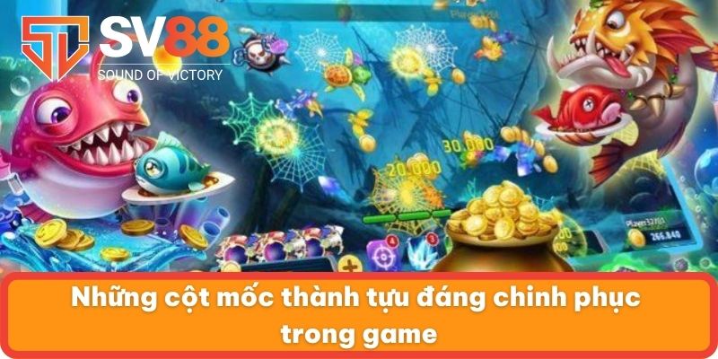 Những cột mốc thành tựu đáng chinh phục trong game