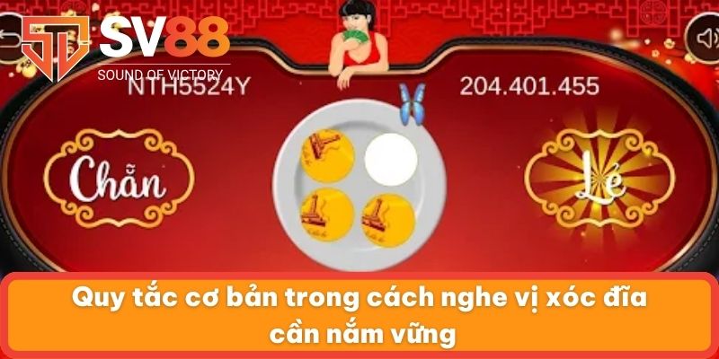 Quy tắc cơ bản trong cách nghe vị xóc đĩa cần nắm vững