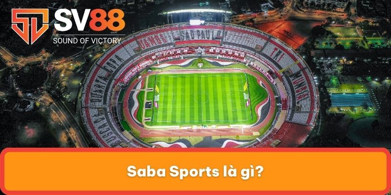 Saba Sports là gì?